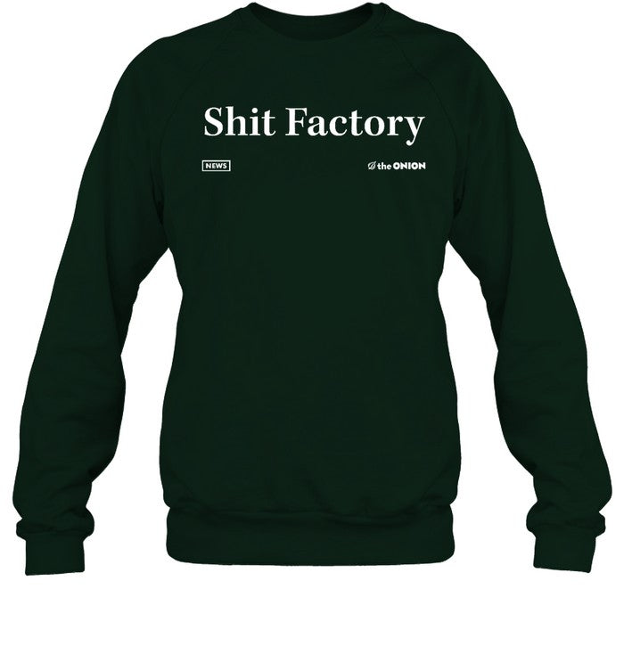 Shit Factory News The Onion Shirt