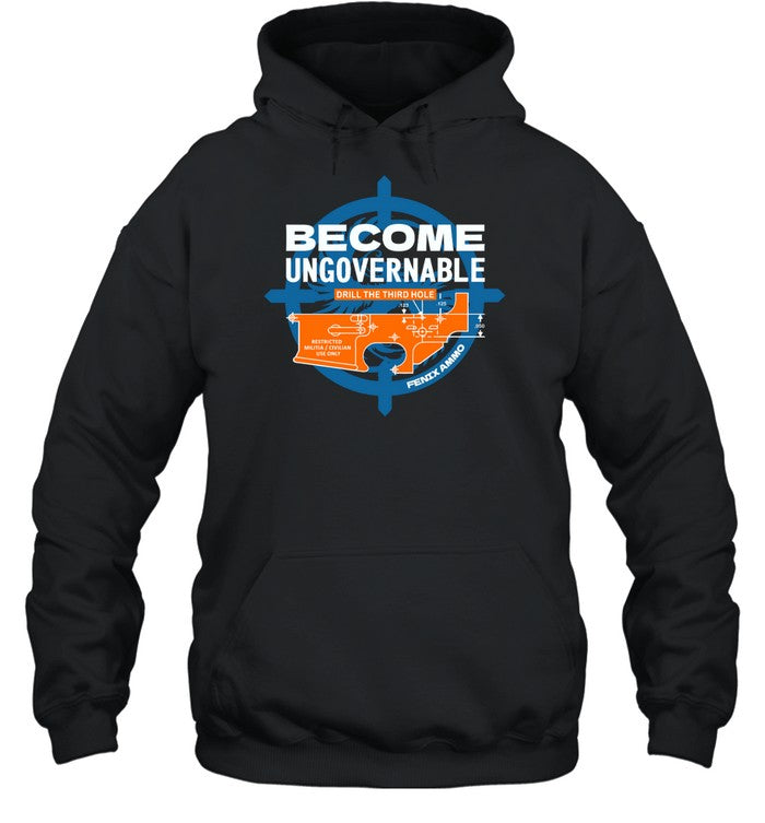 Become Ungovernable Drill The Third Hole Hoodie