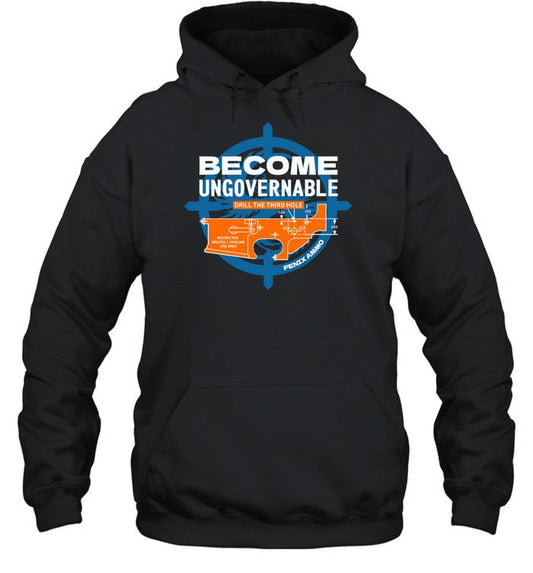 Become Ungovernable Drill The Third Hole Hoodie