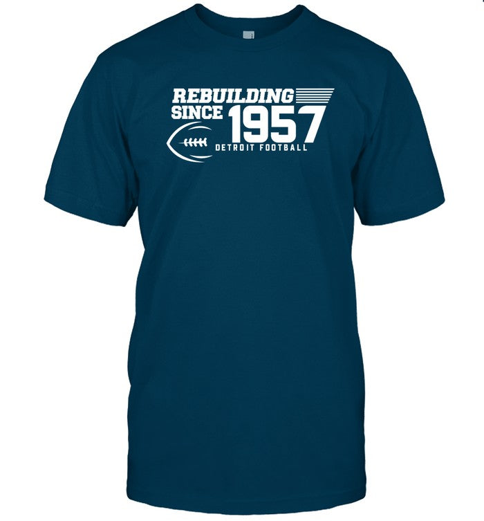 Rebuilding Since 1957 Detroit Football Shirt Dave Birkett