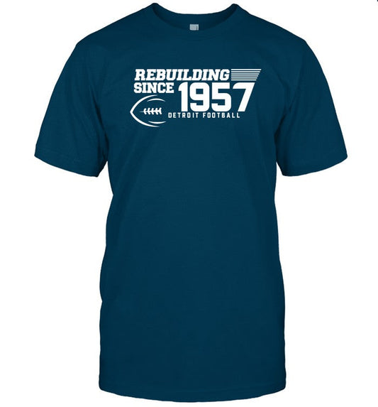 Rebuilding Since 1957 Detroit Football Shirt Dave Birkett