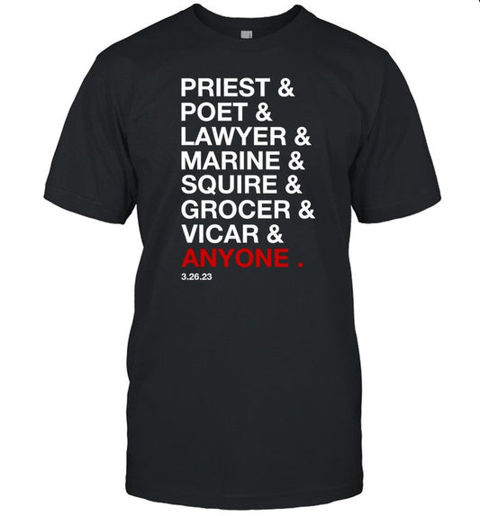 Sweeney Todd Priest Poet Lawyer Marine Squire Grocer Vicar Anyone Shirt