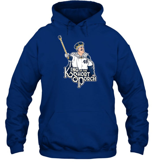 King Of The Short Porch Hoodie