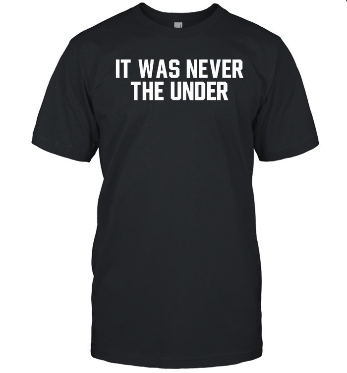 Jersey Jerry It Was Never The Under Shirt