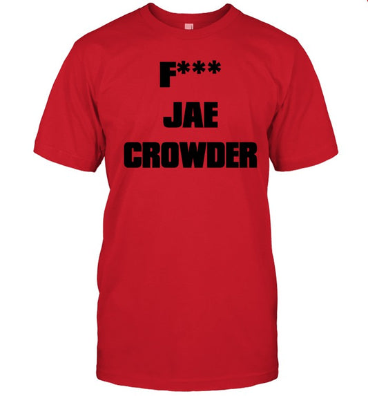 Funny Fuck Jae Crowder T Shirt
