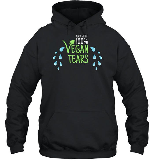 Made With 100% Vegan Tears Hoodie