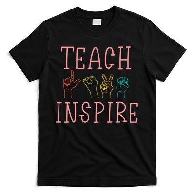 ASL Teach Love Inspire - Sign Language Teacher Gift T-Shirt