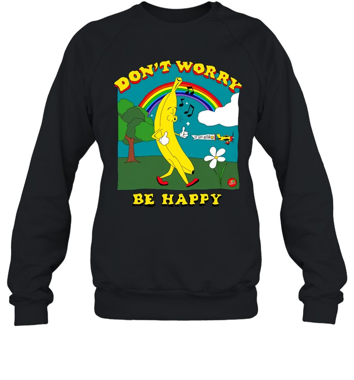 Don't Worry Be Happy It Gets Better Hoodie