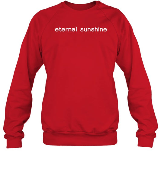 Eternal Sunshine Sweatshirt