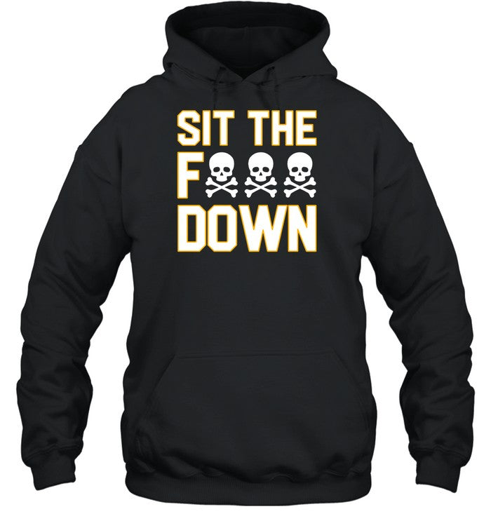 Sick The Fuck Down Hoodie