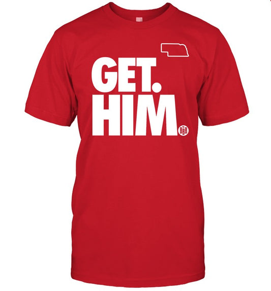 Get Him Shirt