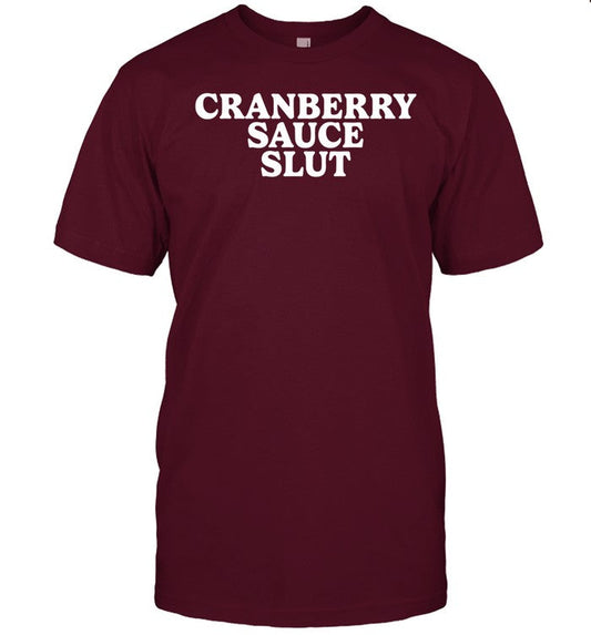 Emotional Club Cranberry Sauce Slut Shirt