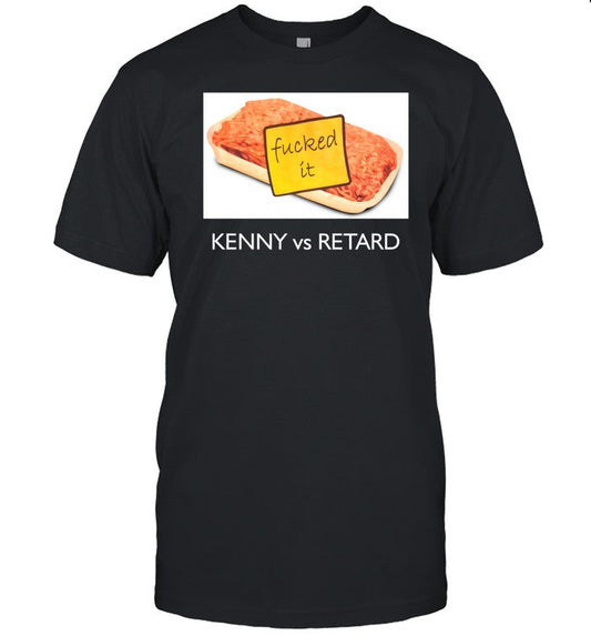 Styggvard Kenny Vs Retard Fucked It Shirt