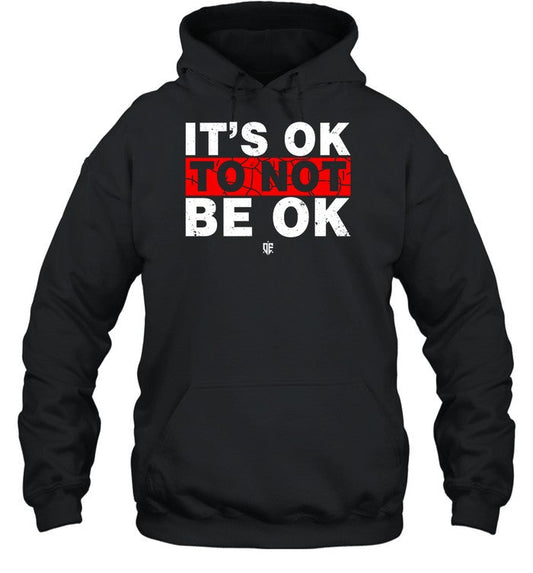 Eudy It's Ok To Not Be Ok Hoodie