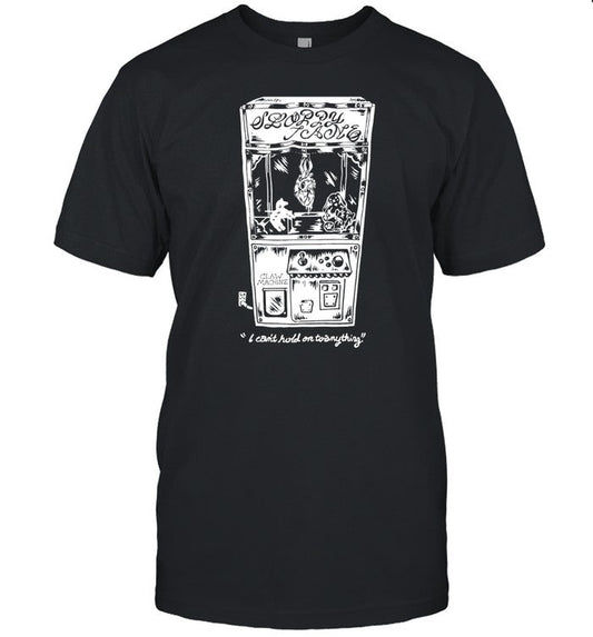 Sloppy Jane I Can't Hold On To Anything Shirt