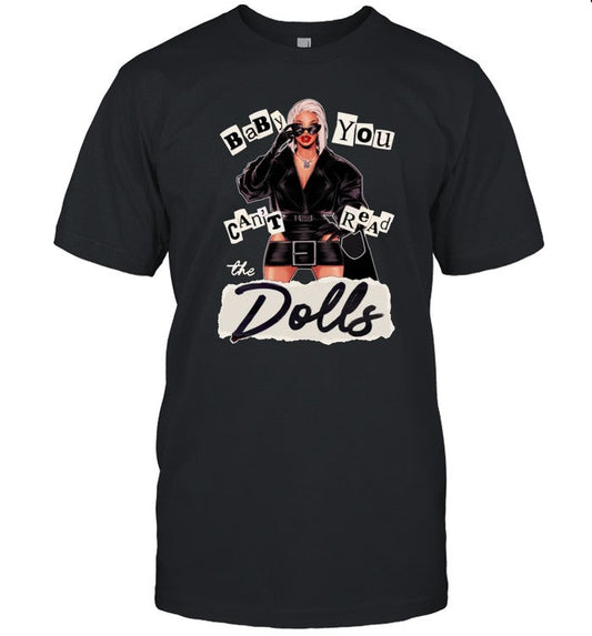 Roxxxy Andrews Baby You Can't Read The Dolls Shirt