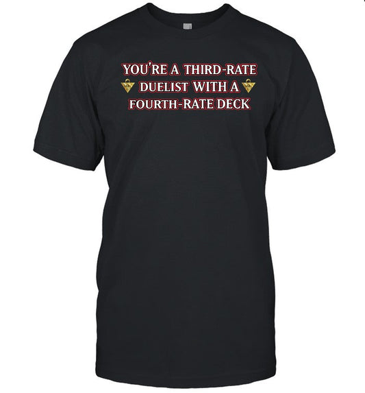 Third Rate Duelist T Shirt