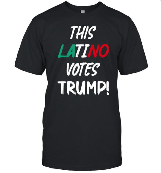 This Latino Votes Trump Tee