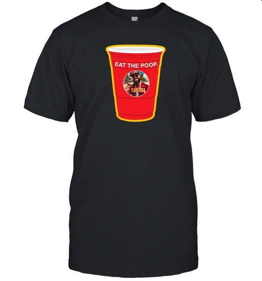 Obvious Shirts Eat The Poop Shirt