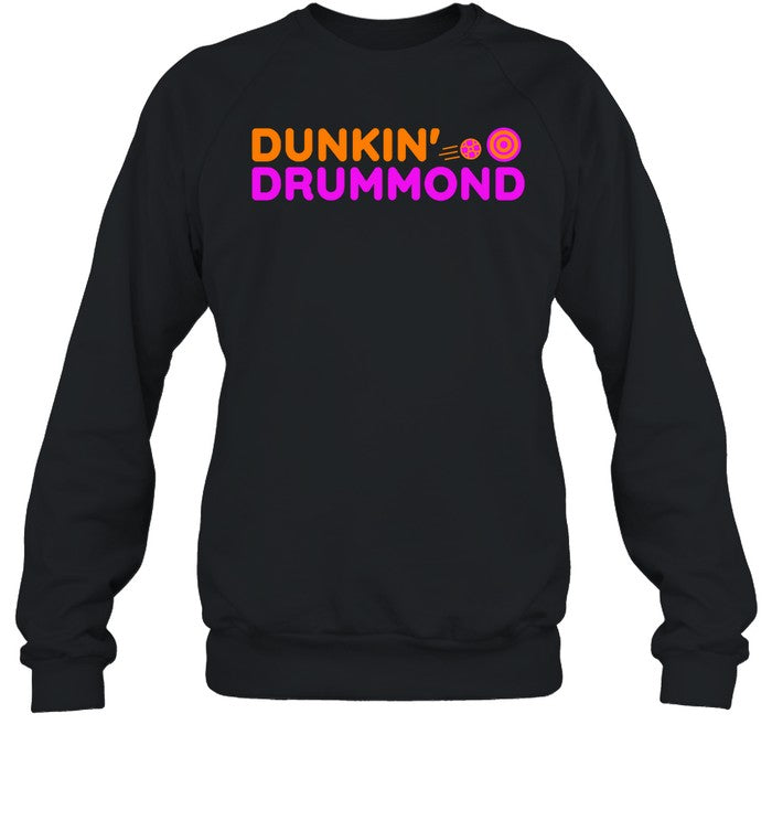Dunkin' Drummond Hoodie