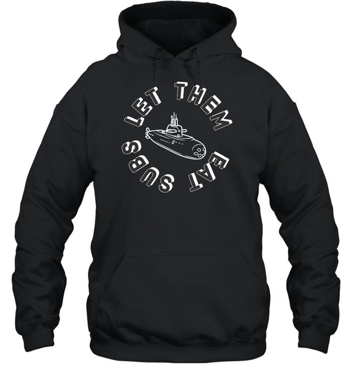Let Them Eat Subs Hoodie