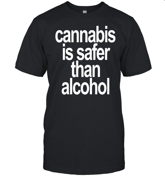David Dinenberg Cannabis Is Safer Than Alcohol Tee