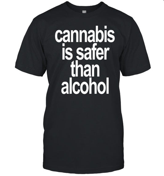 David Dinenberg Cannabis Is Safer Than Alcohol Tee