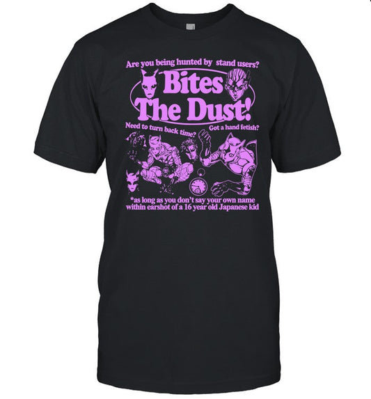 Are You Being Hunted By Stand Users Bites The Dust Tee