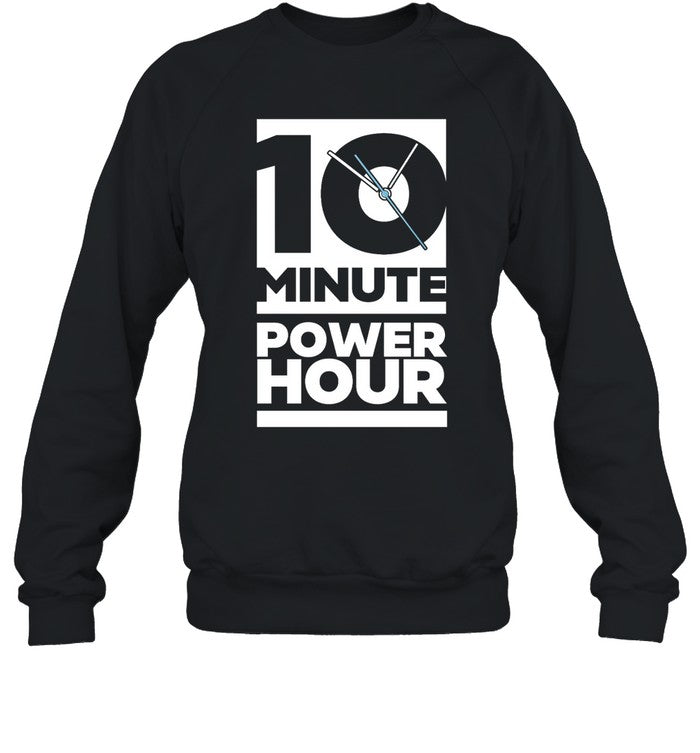 The Ten Minute Power Hour Hoodie