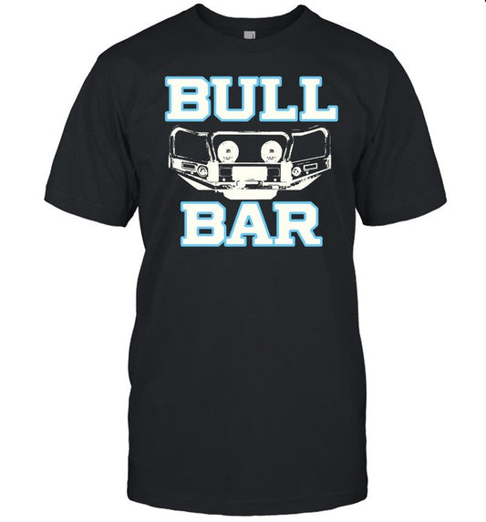 At The Moment Bull Bar Car Shirt