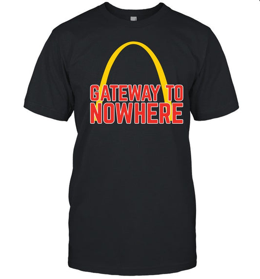 Obvious Shirts Gateway To Nowhere Shirt