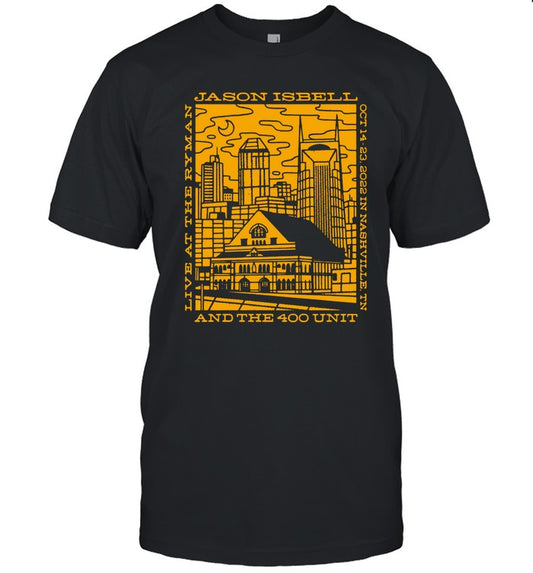Jason Isbell And The 400 Unit Live At The Ryman Nashville, TN October 14-23 2022 Shirt