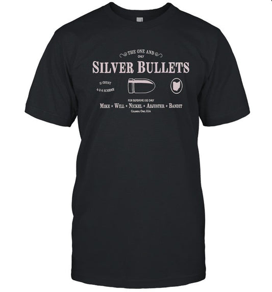 Silver bullets the one and only for defensive use only 2024 shirt