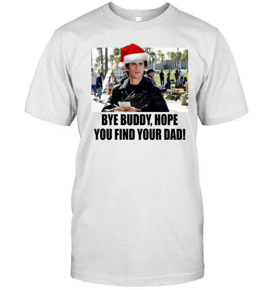 Shirt Jess Mariano Bye Buddy Hope You Find Your Dad
