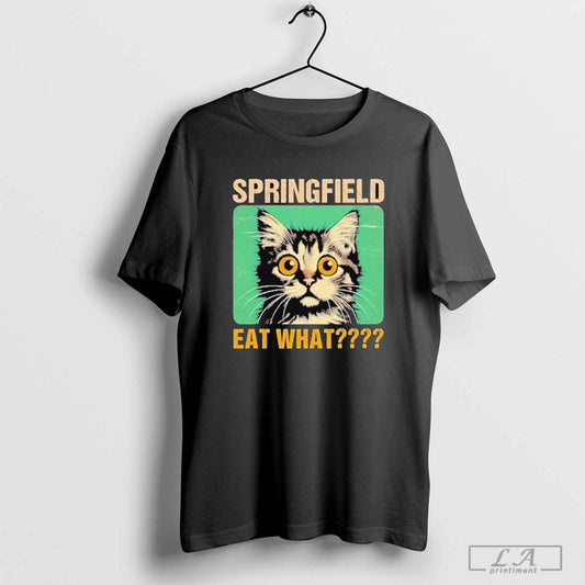 Springfield Eat What They're Eating Dogs Cats Pets Trump Shirt