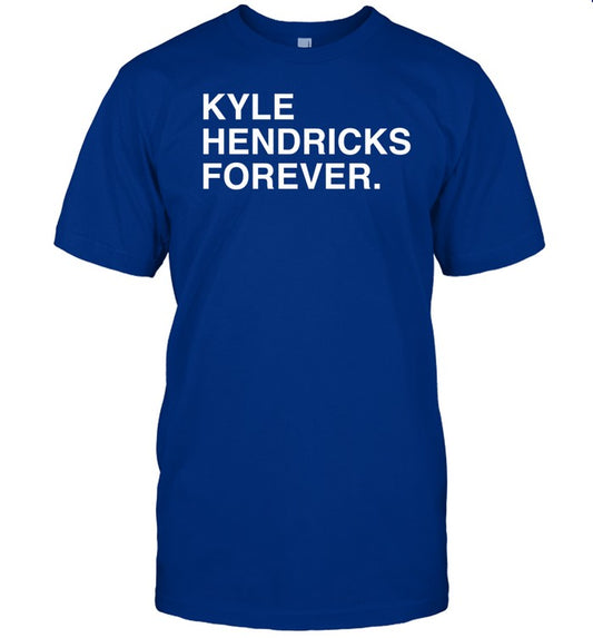 Kyle Hendricks Forever Shirt