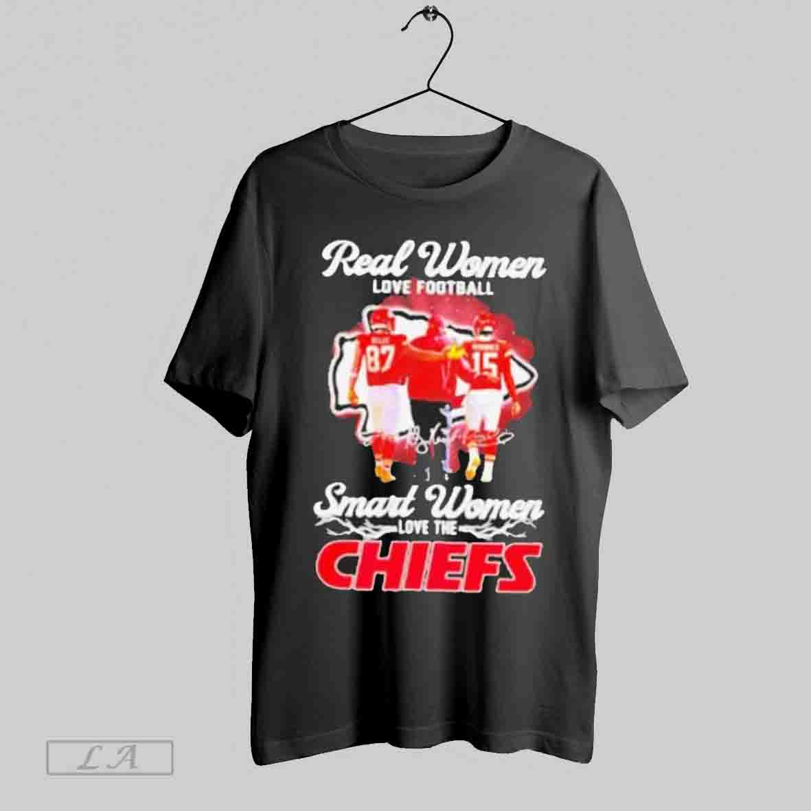 Real Women Love Football Smart Women Love The Kc Chiefs Coach Kelce Mahomes Shirt