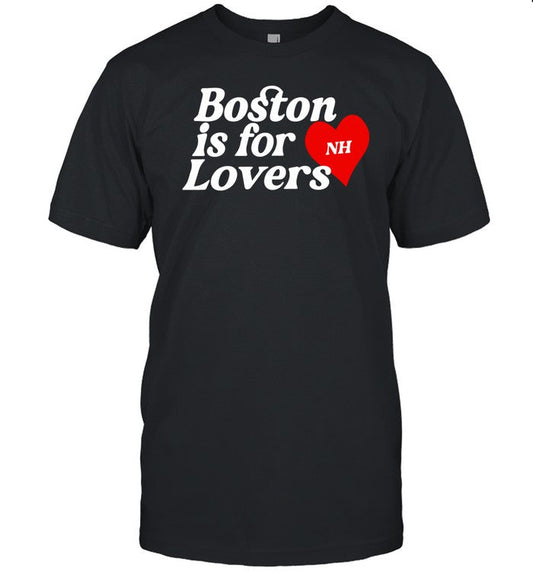 Niall Tour Updates Boston Is For Lovers Nh Shirt