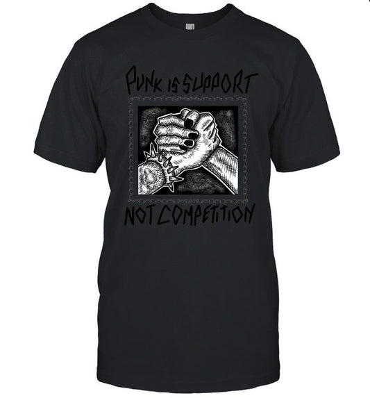Punk Is Support Not Competition Shirt Almighty Beef Jones