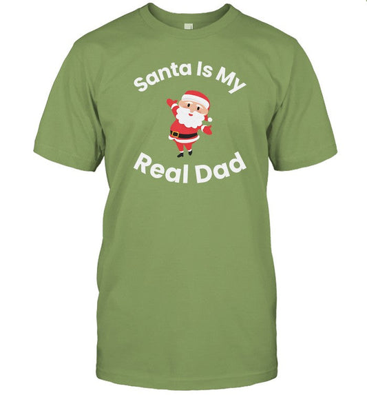 Santa Is My Real Dad shirt