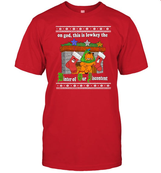 Shirt On God This Is Lowkey The Winter Of Our Discontent