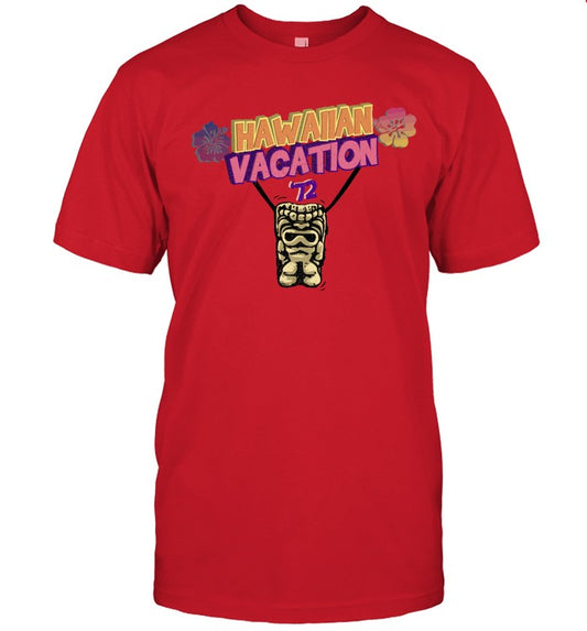 hawaiian vacation '72 Tee