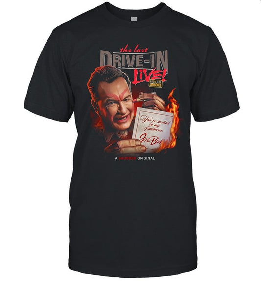 Joe Bob Briggs The Last Drive In Live Shirt