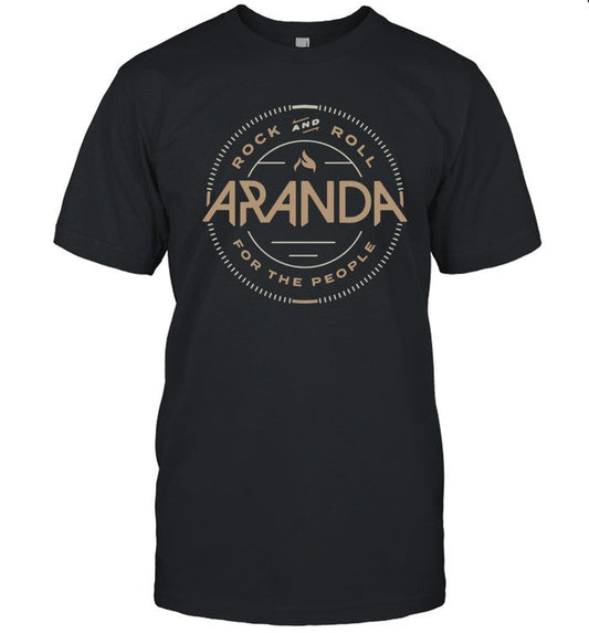 Rock And Roll Aranda For The People T-Shirt