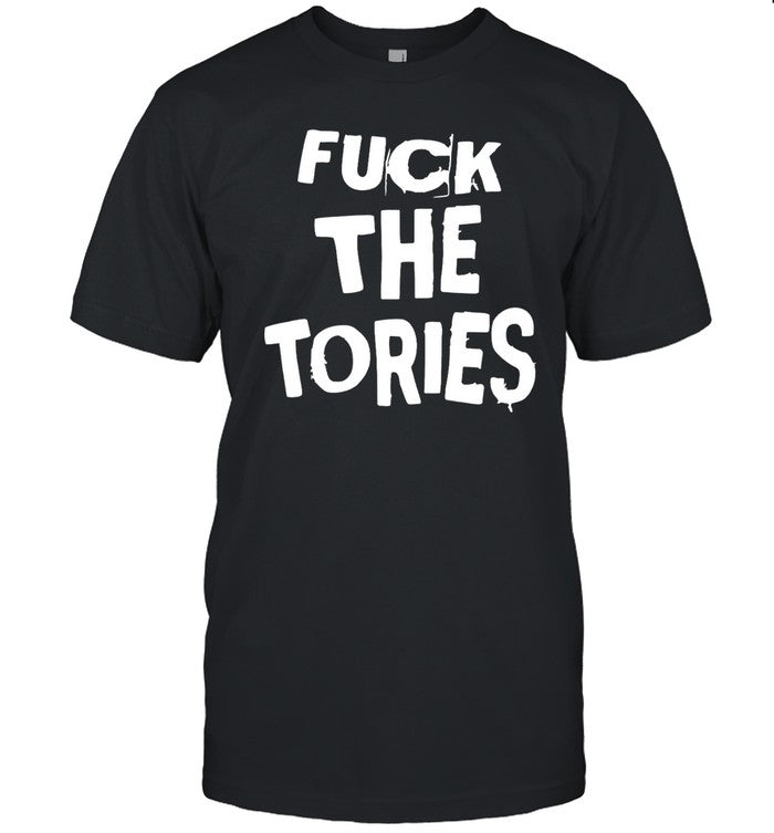 T-Shirt Fuck The Tories_1