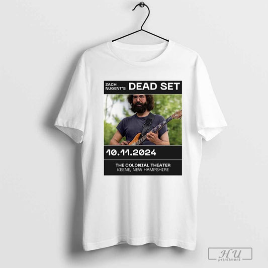 Poster Zach Nugentâ€™s Dead Set The Colonial Theater Keene New Hampshire 10-11-2024 T-shirt
