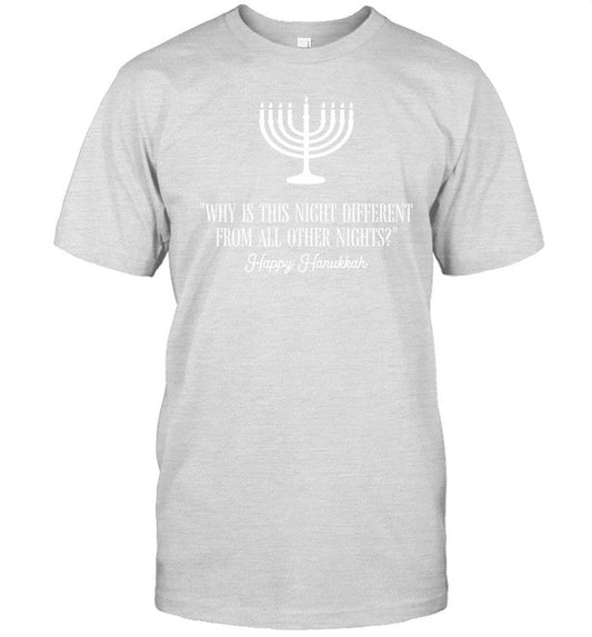 Rebecca Seidel Why Is This Night Different From All Other Nights Happy Hanukkah Shirt