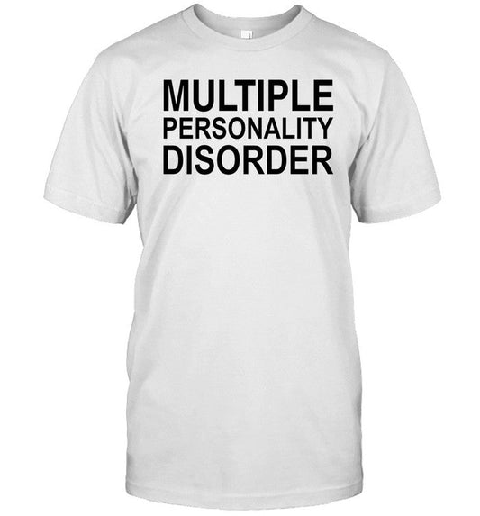 Shirt Shitheadsteve Multiple Personality Disorder