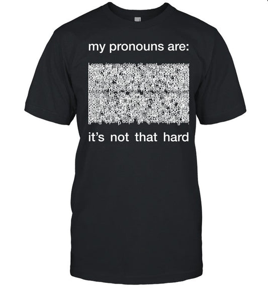 T-Shirts Dorian Electra My Pronouns Are It's Not That Hard Limited