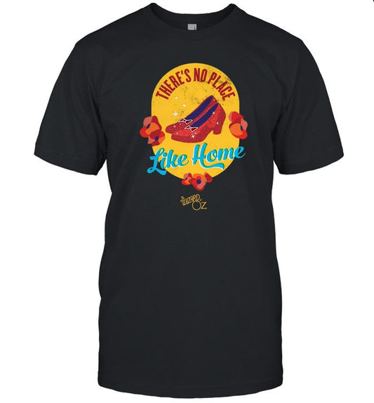 T-Shirt The Wizard Of Oz There's No Place Like Home Limited
